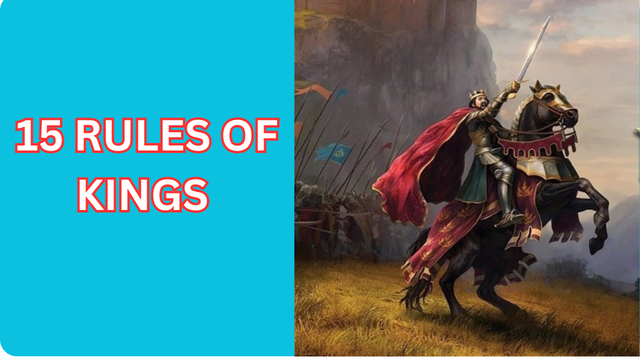 15 RULES of KINGS: